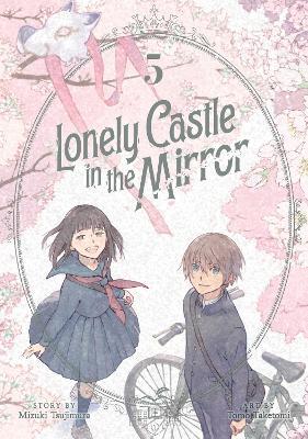 Lonely Castle in the Mirror (Manga) Vol. 5 - Mizuki Tsujimura - cover