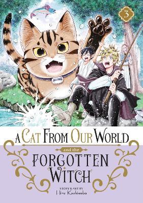 A Cat from Our World and the Forgotten Witch Vol. 3 - Hiro Kashiwaba - cover
