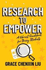 Research to Empower: A Vibrant Guidebook for Young Students