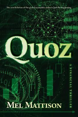 Quoz: A Financial Thriller - Mel Mattison - cover
