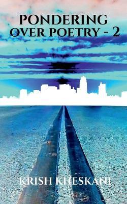 Pondering Over Poetry - 2 - Krish Kheskani - cover