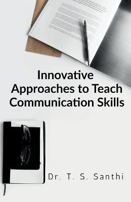 Innovative Approaches to Teach Communication Skills - T - cover