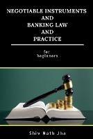 Negotiable Instruments and Banking Law and Practice