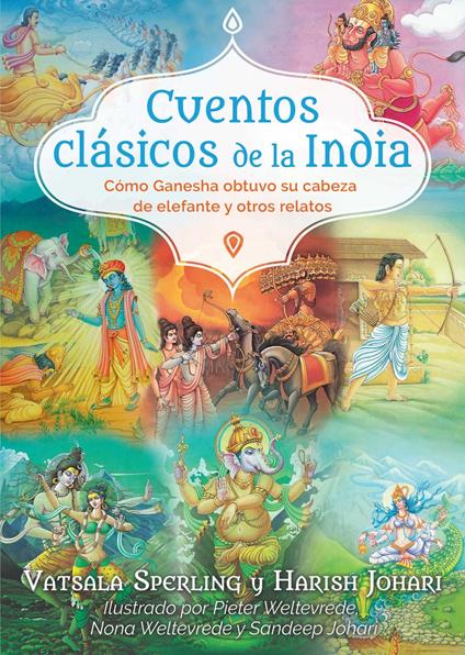 Cuentos clásicos de la India - Harish Johari,Vatsala Sperling,Sandeep Johari,Nona Weltevrede - ebook