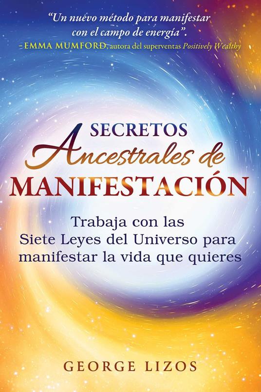 Secretos ancestrales de manifestación