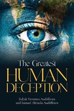 The Greatest Human Deception