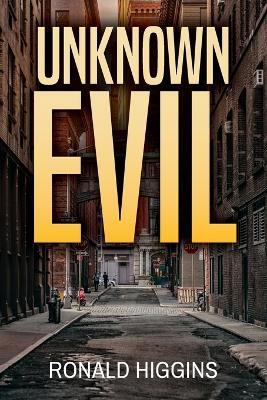 Unknown Evil - Ronald Higgins - cover