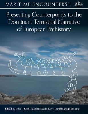 Presenting Counterpoints to the Dominant Terrestrial Narrative of European Prehistory - cover