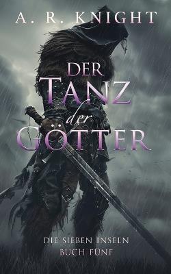 Der Tanz der Götter - A R Knight - cover