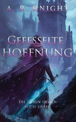 Gefesselte Hoffnung - A R Knight - cover
