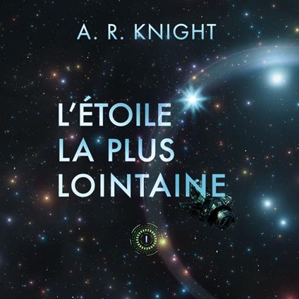 L'Étoile la Plus Lointaine