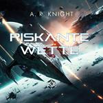 Riskante Wette