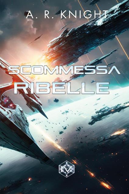 Scommessa Ribelle - A.R. Knight - ebook
