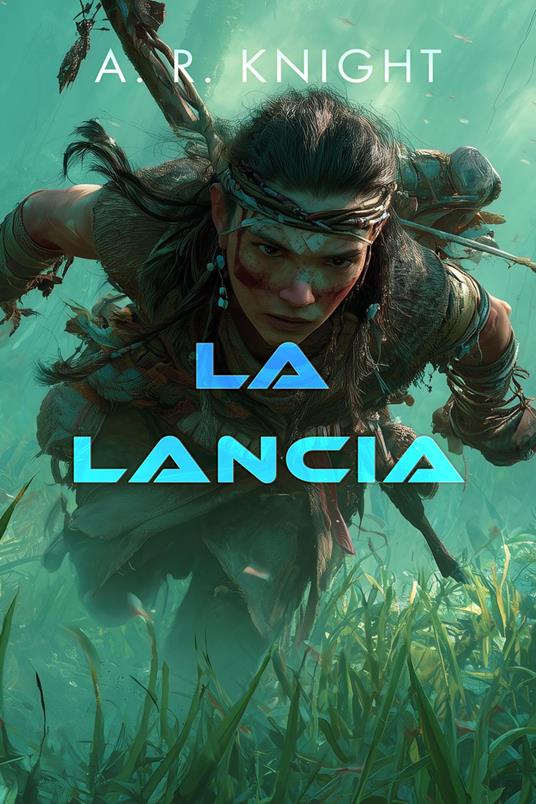 La Lancia - A.R. Knight - ebook