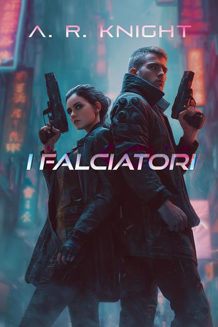 I Falciatori - A.R. Knight - ebook