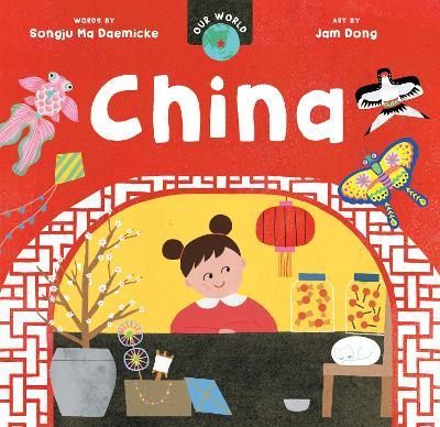 Our World: China - Songju Ma Daemicke - cover