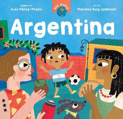 Our World: Argentina - Aixa Pérez-Prado - cover