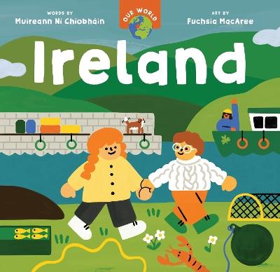 Our World: Ireland - Muireann Ní Chíobháin - cover