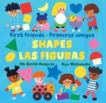 Primeros amigos: Las figuras / First Friends: Shapes