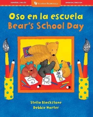 Oso en la escuela /Bear's School Day - Stella Blackstone - cover