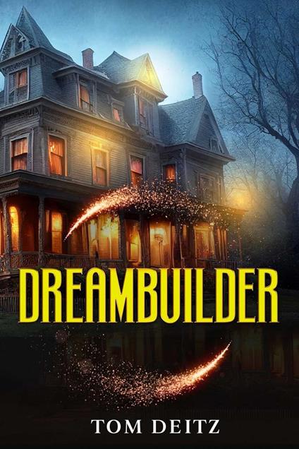 Dreambuilder - Tom Deitz - ebook