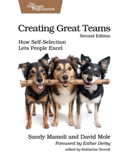 Creating Great Teams, Second Edition