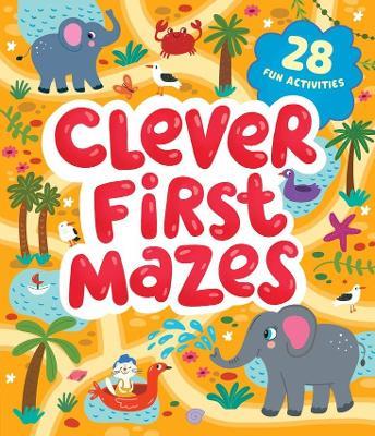 Clever First Mazes - Clever Publishing - cover