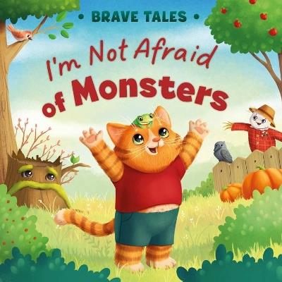 I'm Not Afraid of Monsters - Clever Publishing,Elena Ulyeva - cover