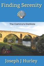 Finding Serenity: The Camino Distillate