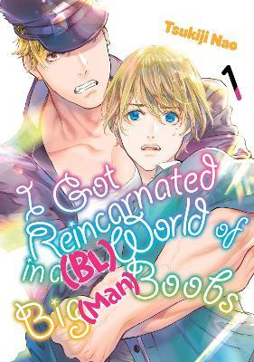 I Got Reincarnated in a (BL) World of Big (Man) Boobs 1 - Tsukiji Nao - cover