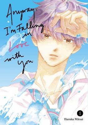 Anyway, I'm Falling In Love With You. 1 - Haruka Mitsui - cover