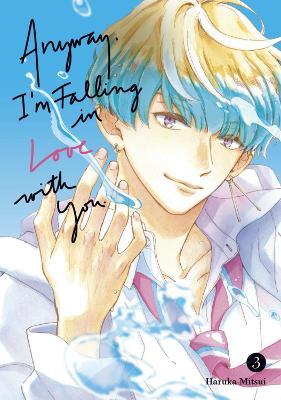 Anyway, I'm Falling In Love With You. 3 - Haruka Mitsui - cover