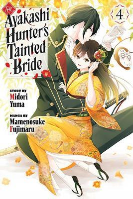 The Ayakashi Hunter's Tainted Bride 4 - Mamenosuke Fujimaru - cover