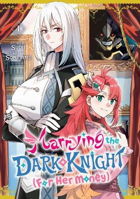 Marrying the Dark Knight (For Her Money) 1 - Sometime - cover