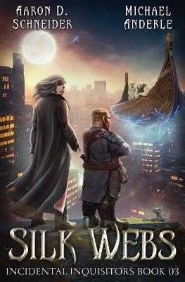 Silk Webs - Aaron D Schneider,Michael Anderle - cover