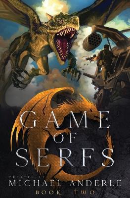 Game of Serfs: Book Two - Michael Anderle - cover