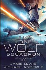 Star Corps: Lone Wolf Squadron Book 5