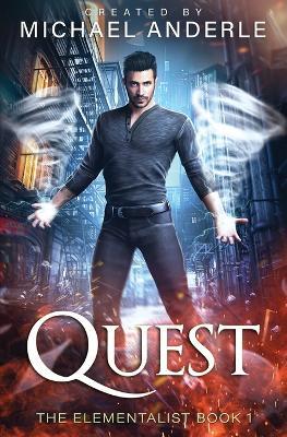 Quest: The Elementalist Book 1 - Michael Anderle - cover