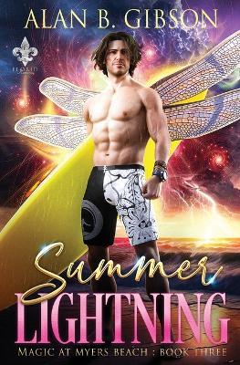 Summer Lightning: Magic at Myers Beach Book 3 - Alan B Gibson - cover