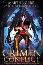 Crimen Conflict: The Origins Story of Monsters Book 6