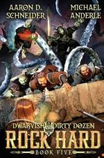 Rock Hard: Dwarvish Dirty Dozen Book 5