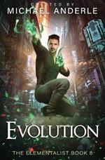 Evolution: The Elementalist Book 6