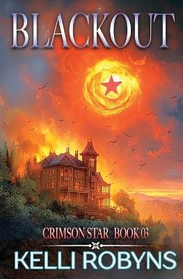 Blackout - Kelli Robyns,Michael Anderle - cover