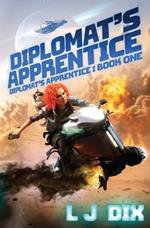 Diplomat's Apprentice: Diplomat's Apprentice Book 1