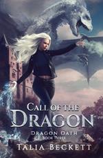 Call of the Dragon: Dragon Oath Book 3