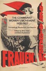 The Communist Women’s Movement, 1920-1922: Growth, Cycles and Crises from 1949 to the Present Day