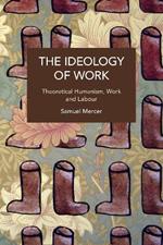 The Ideology of Work