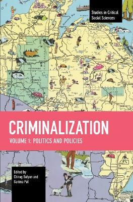 Criminalization: Politics and Policies - cover