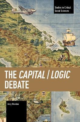 The Capital / Logic Debate - Andy Blunden - cover