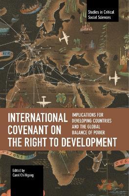 International Covenant on the Right to Development: Implications for Developing Countries and the Global Balance of Power - cover